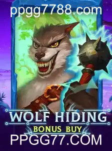 Descubra o Jogo WolfHidingBonusBuy no PPGG77.COM
